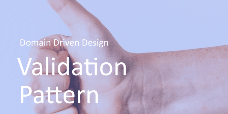 Validation Pattern no Domain Driven Design DDD